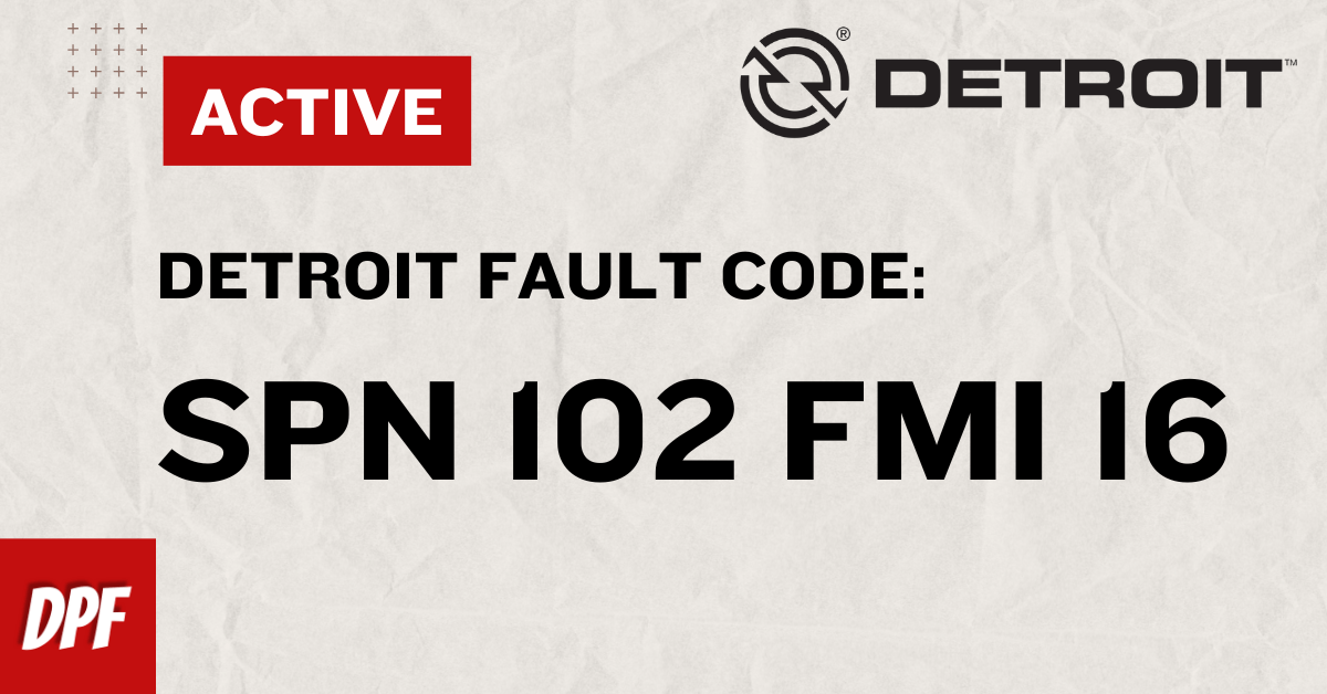 Troubleshooting SPN 102 FMI 16 on Freightliner Detroit DD13: Comprehensive Guide - DPF Discounter